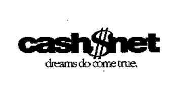 CASH$NET DREAMS DO COME TRUE