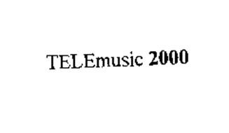 TELEMUSIC 2000