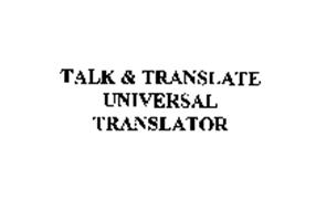 TALK & TRANSLATE UNIVERSAL TRANSLATOR