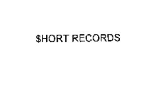 $HORT RECORDS