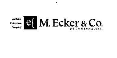 AN ECKER ENTERPRISES COMPANY M. ECKER &CO. OF INDIANA, INC.