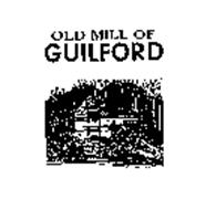 OLD MILL OF GUILFORD