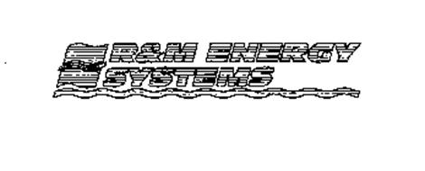 R & M ENERGY SYSTEMS