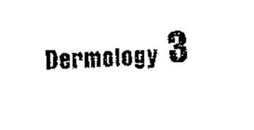 DERMOLOGY 3