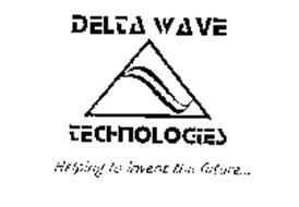 DELTA WAVE TECHNOLOGIES HELPING TO INVENT THE FUTURE...
