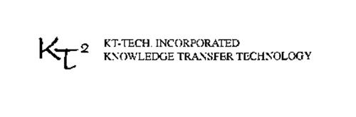 KT2 KT-TECH, INCORPORATED KNOWLEDGE TRANSFER TECHNOLOGY