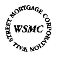 WSMC WALL STREET MORTGAGE CORPORATION