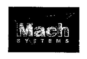 MACH SYSTEMS