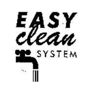 EASY CLEAN SYSTEM