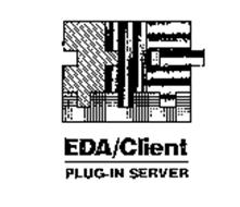 EDA/CLIENT PLUG-IN SERVER