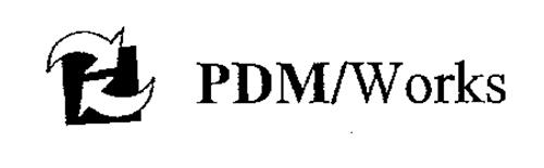 PDM/WORKS