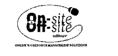 ON-SITE OFF-SITE SOFTWARE ONLINE WORKFORCE MANAGEMENT SOLUTIONS