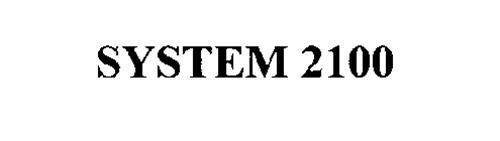 SYSTEM 2100
