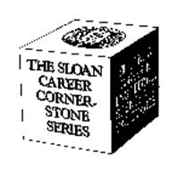 THE SLOAN CAREER CORNER-STONE SERIES BUILDING A CAREER IN ENGINEERING, SCIENCE AND MATHEMATICS ALFRED P. SLOAN FOUNDATION S 1934