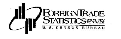 FOREIGN TRADE STATISTICS YOUR KEY TO TRADE U.S. CENSUS BUREAU