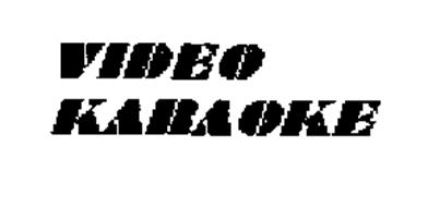 VIDEO KARAOKE