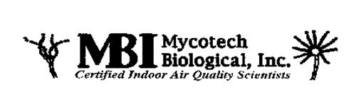 MBI MYCOTECH BIOLOGICAL, INC. CERTIFIED INDOOR AIR QUALITY SCIENTISTS
