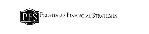 PFS PROFITABLE FINANCIAL STRATEGIES