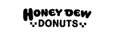 HONEY DEW DONUTS
