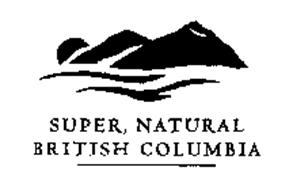 SUPER, NATURAL BRITISH COLUMBIA'