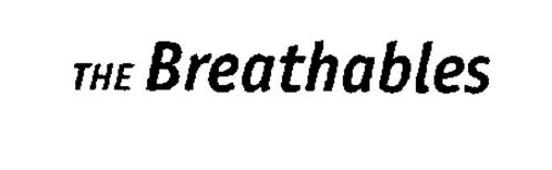 THE BREATHABLES