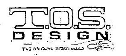 T.O.S. DESIGN THE ORIGINAL SPEED DESIGN