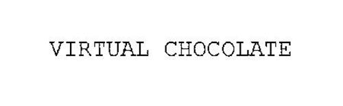 VIRTUAL CHOCOLATE
