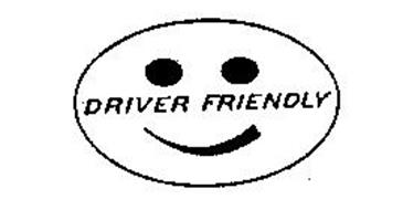 DRIVER FRIENDLY