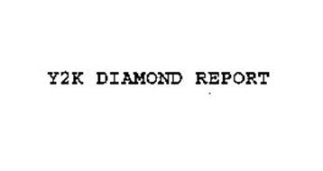 Y2K DIAMOND REPORT