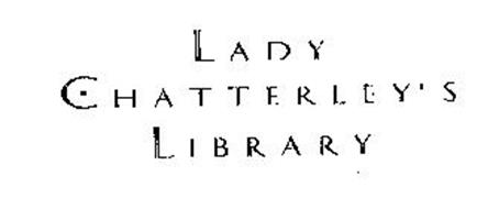 LADY CHATTERLEY'S LIBRARY