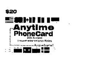 $20 ANYTIME PHONECARD 800 ACCESS LOWESTINTERNATIONAL RATES ANYWHERE!
