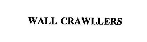 WALL CRAWLLERS
