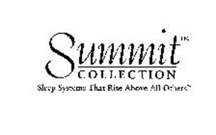 SUMMIT COLLECTION SLEEP SYSTEMS THAT RISE ABOVE ALL OTHERS