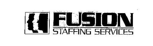 FUSION STAFFING SERVICES