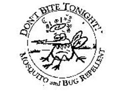 DON'T BITE TONIGHT! MOSQUITO AND BUG REPELLENT