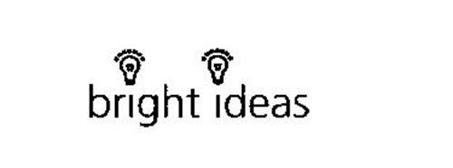 BRIGHT IDEAS