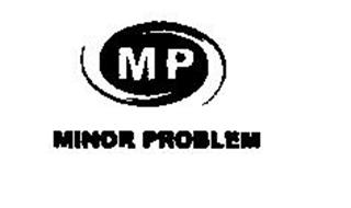 MP MINOR PROBLEM