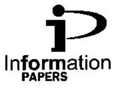 IP INFORMATION PAPERS