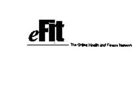 EFIT THE ONLINE HEALTH AND FITNESS NETWORK