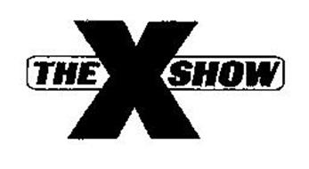THE X SHOW