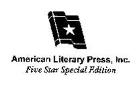 AMERICAN LITERARY PRESS, INC. FIVE STAR SPECIAL EDITION