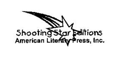 SHOOTING STAR EDITIONS AMERICAN LITERARY PRESS, INC.
