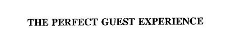 THE PERFECT GUEST EXPERIENCE