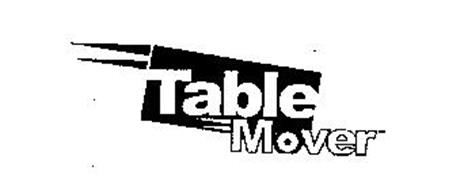 TABLE MOVER