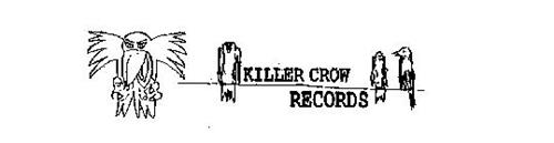 KILLER CROW RECORDS
