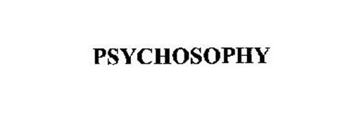 PSYCHOSOPHY