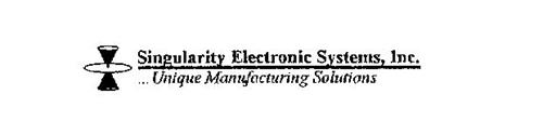 SINGULARITY ELECTRONIC SYSTEMS, INC. ...UNIQUE MANUFACTURING SOLUTIONS