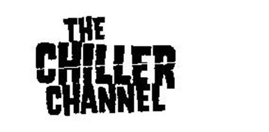 THE CHILLER CHANNEL