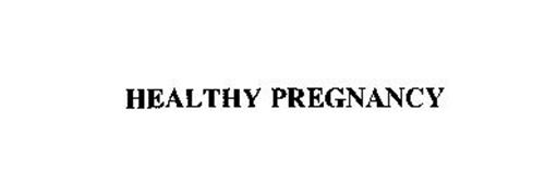 HEALTHY PREGNANCY