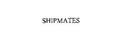 SHIPMATES